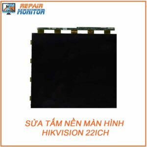 sua-tam-nen-man-hinh-hikvision-22ich