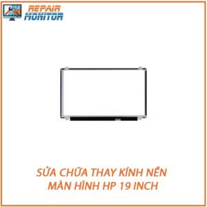sua-chua-thay-kinh-nen-man-hinh-hp-19-inch-1