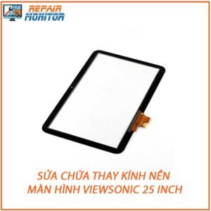sua-chua-thay-kinh-nen-man-hinh-viewsonic-25-inch