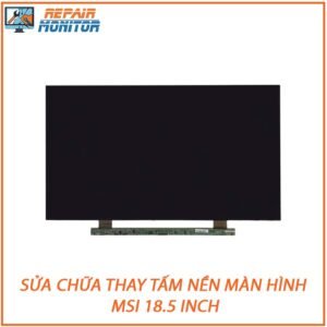 sua-chua-thay-tam-nen-man-hinh-msi-18-5-inch-0