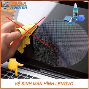 ve-sinh-man-hinh-lenovo